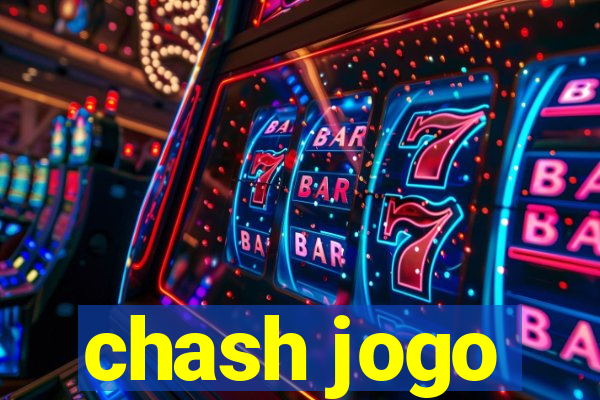 chash jogo